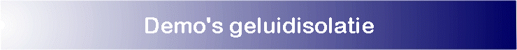 Demo's geluidisolatie